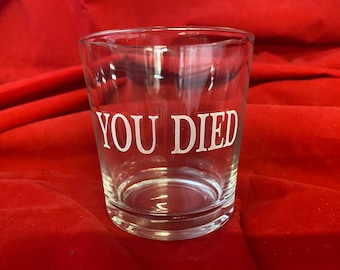 Sei morto Dark Soul Etched Whisky Glass, Custom Laser Engraved Nerdy Liquor Cup, Bloodborn Souls Game Rocks Glass, Personalized Gamer Gift