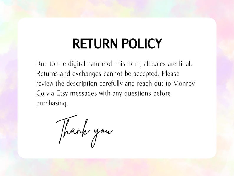 Pode incluir: Um gr&aacute;fico retangular branco com o texto "RETURN POLICY" em letras pretas em negrito. O texto abaixo explica a natureza digital do item, vendas finais e sem devolu&ccedil;&otilde;es. As palavras "Thank you" s&atilde;o escritas em it&aacute;lico.