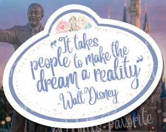 Cast Member Stickers, Walt Disney Quote Sticker