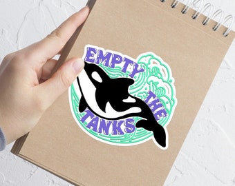 Empty The Tanks Orca Sticker, Animal Rights Decal