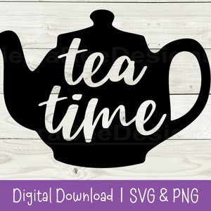 tea lover SVG, PNG, teapot svg, tea time svg, tea time png, cricut cut file, instant digital download, tea svg, tea drinker svg, clip art
