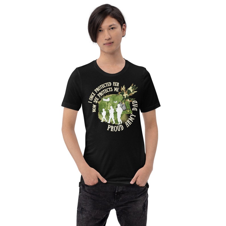 Dad Shirt Military Parent Proud Army Dad Military Dad Gift Father\u2019s Day Gift Army Pride United States Army US Army Military Family