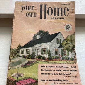 Vintage  September 1946 &quot;YOUR OWN HOME Magazine&quot;  Architectural publication