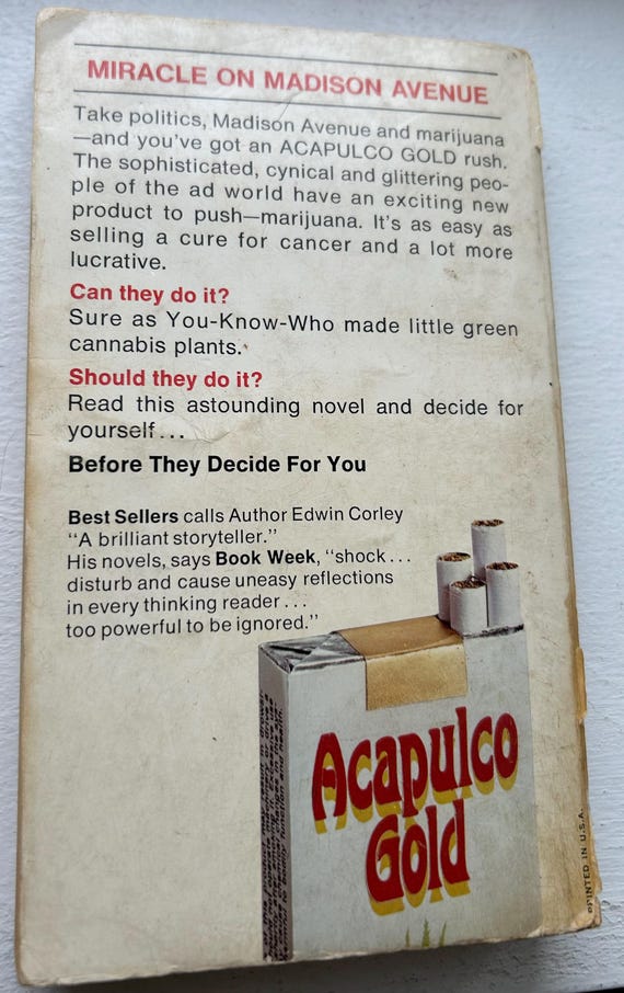what is a corley cigarette Vintage COUNTERCULTURE Book ACAPULCO GOLD by Edwin Corley copyright 1972