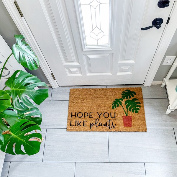 Hope You Like Plants Doormat