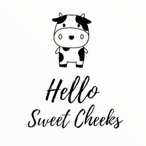 Funny Cow Bathroom Sign: Hello Sweet Cheeks Printable (PDF, JPEG)