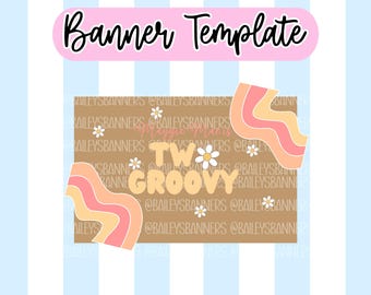 May include: A banner template with a light brown background, featuring the words "TW GROOVY" in a playful font, adorned with daisy accents and wavy pastel designs. The text "Banner Template" is at the top.