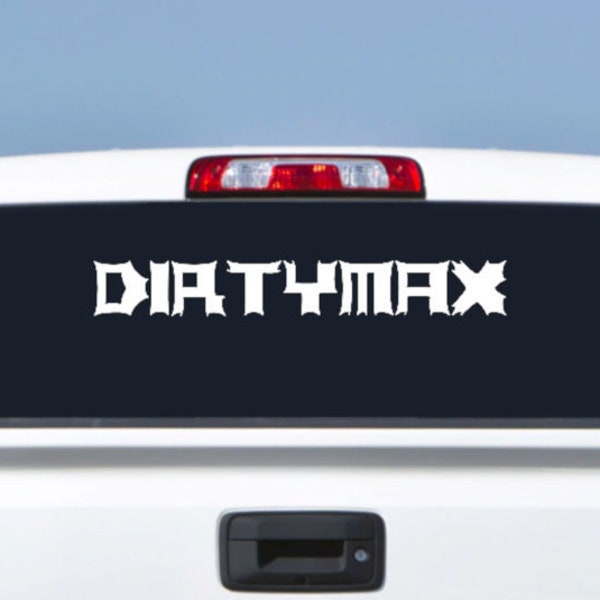 Dirtymax Sticker ~ Decal ~ Chevrolet Duramax Diesel ~ Lifted Chevy GMC Turbo Mudding