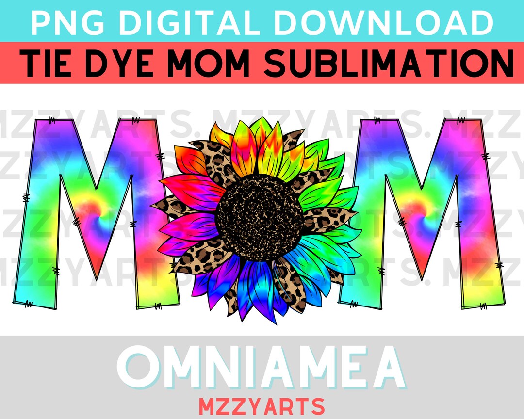 Mom Life Tie Dye Cheetah Leopard Sunflower Gift for Mom PNG Sublimation ...