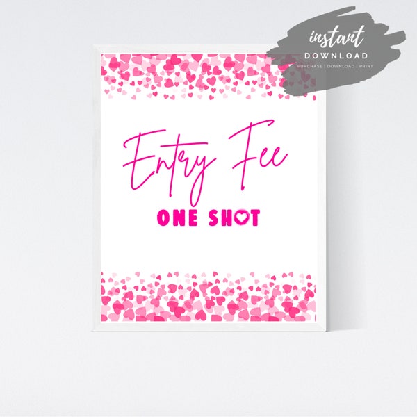 Entry Fee One Shot Valentine's Day Party Sign Printable | Galentines Party | Valentines Day Decor | Galentine's Day | Valentine's Party