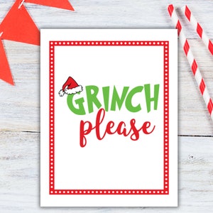 Grinch Christmas | Grinch Please | Grinch Party Sign | Grinch Party Decor | Christmas Party Decor | Christmas Holiday Theme Party Supplies