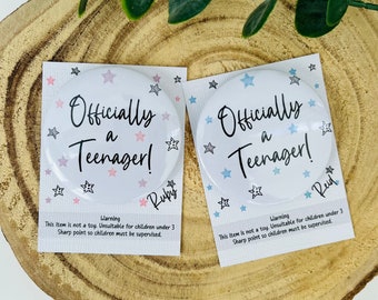Personalised Teenager Badge, Officially a Teenager Badge, 13th Birthday Badge, 13th Birthday Gift, Officially a Teenage Gift, Gift for Teen