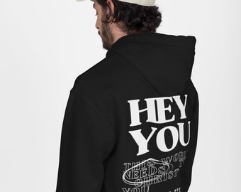 Sudadera con capucha cristiana "Hey You": Sudadera con las Escrituras de Cristo en mí