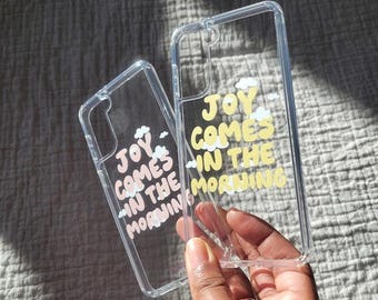 Joy Comes In The Morning Clear Phone Case: Christian Accessory
