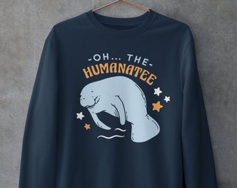 Oh the Humanatee Design Pun Sweatshirt | Aesthetic Unisex Heavy Blend Crew Neck Sweatshirt crew neck sweatshirt