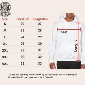 May include: Size chart for a unisex hoodie with measurements in inches for chest and length. Sizes range from S to 4XL.
