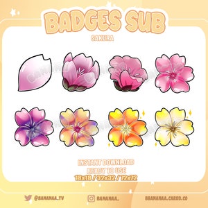 May include: A set of eight digital badges featuring pink, purple, yellow, and orange cherry blossom flowers. The badges are available in three sizes: 18x18, 32x32, and 72x72 pixels. The text "BADGES SUB" and "SAKURA" are at the top of the image.