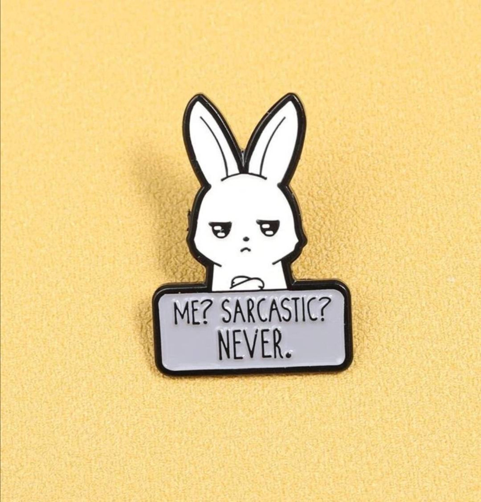 Sarcastic rabbit metal pin badge perfect for lanyards or for Etsy