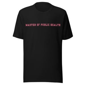 Master of Public Health t-shirt