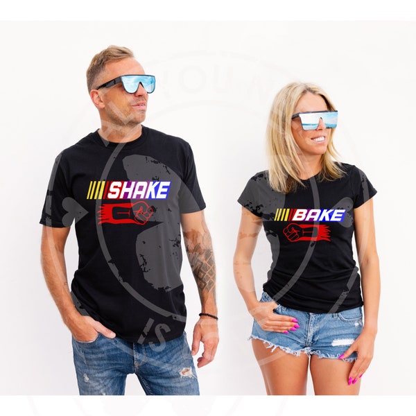 Shake and Bake nascar, Shake and Bake Father's Day png, Father Son Matching Set, Matching Father's Day Shirts, Digital Design