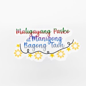 Maligayang Pasko en Manigong Bagong Taon Pegatina, Pegatina filipina, Fan de Filipinas, Navidad filipina, Refranes filipinos, Tradición Pinoy