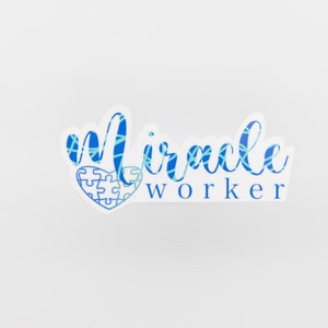 Sticker faiseur de miracles, sensibilisation à l'autisme, RBT, BCBA, thérapeute du comportement, éducation spécialisée, autocollant ABA, autocollant enseignant, illuminer le bleu