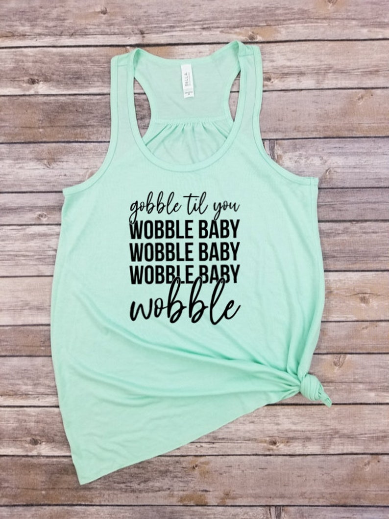 Racerback Tank Pumpkin Shirt Thanksgiving Shirt Gobble Turkey Shirt Be Thankful Leopard Gobble Till You Wobble Baby Fall Shirt