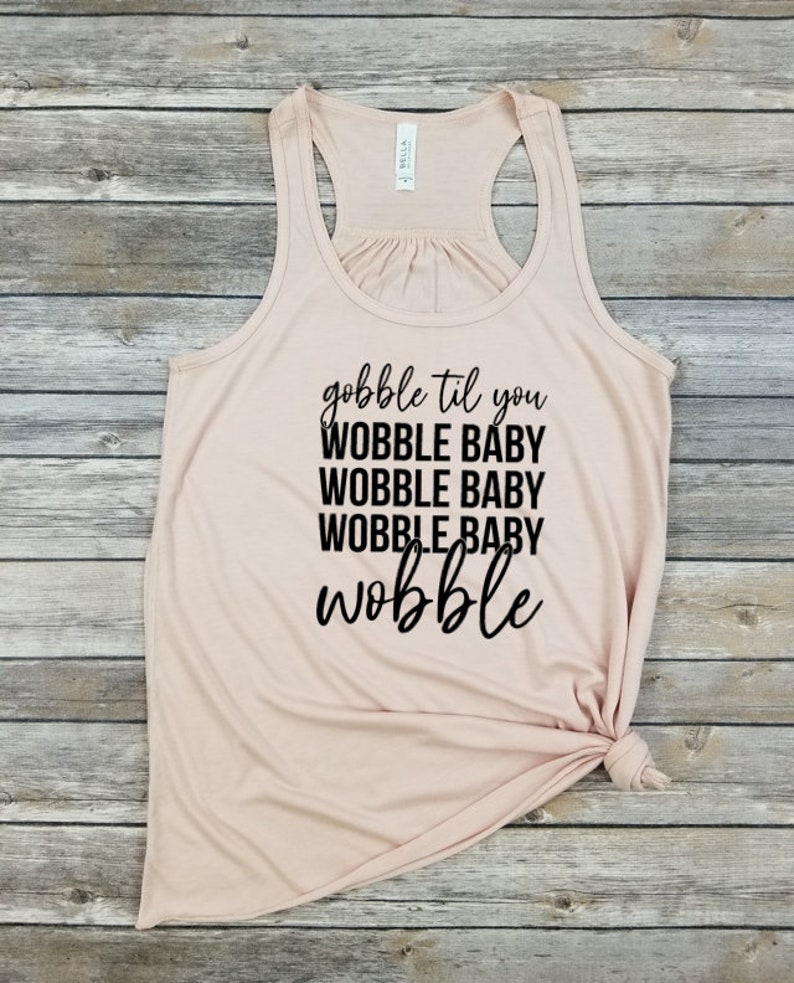 Racerback Tank Pumpkin Shirt Thanksgiving Shirt Gobble Turkey Shirt Be Thankful Leopard Gobble Till You Wobble Baby Fall Shirt
