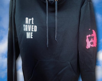 ART SAVED ME Hoodie