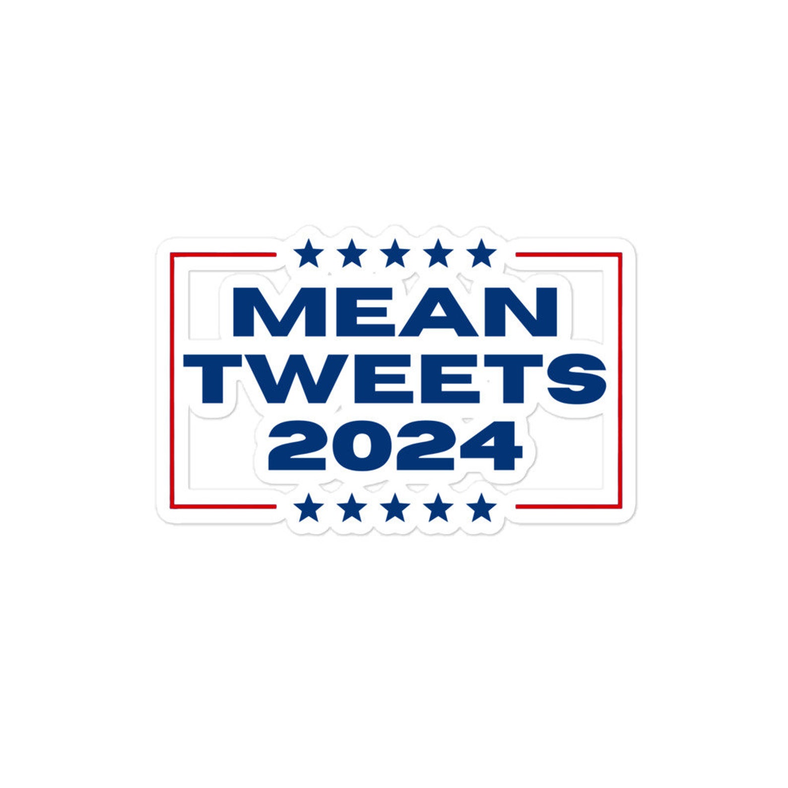 Mean Tweets 2024 Sticker Trump Sticker Car Sticker Etsy