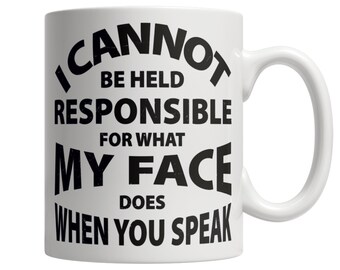 I Can’t Be Held Responsible White Mug - Funny Sarcasm Novelty Gift Offensive Rude Mens Women Fun Crazy Funny Humour