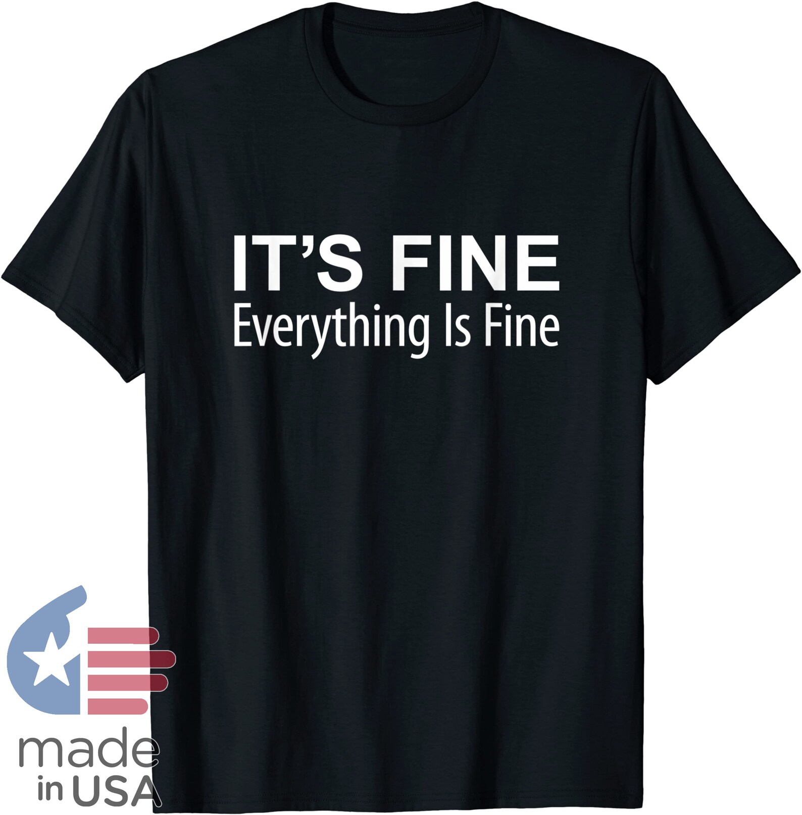 It's Fine Everything Is Fine TShirt Etsy