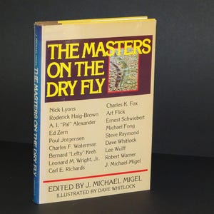 1979 The Masters on the Dry Fly / Copertina rigida con sovraccoperta / Pubblicato da J. B. Lippincott Philadelphia / Pesca a mosca alla trota