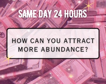 24 Hours How Can You Attract More Abundance? | Same Day 24 Hours | Psychic Intuitive Reading | Tarot Oracle