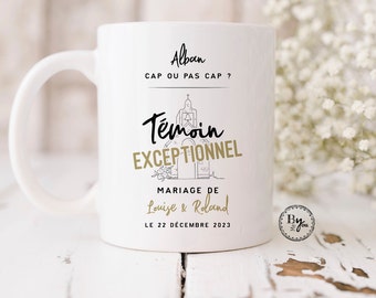 Mug personnalisé demande de témoin "Témoin exceptionnel". LIVRAISON MONDIAL RELAY(point relais)