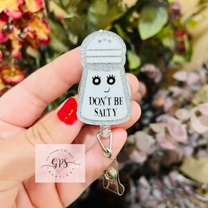 Don't Be Salty Badge Reel, Salt Shaker Badge Reel, Food Theme, ID Holder, Badge Reel Gift, Funny Badge Reel, Nurse Badge, Retractable ID