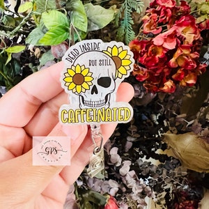 Dead Inside But Still Caffeinated Badge Reel, Funny Badge Reel, Cute Badge Reel, Nurse Badge Reel, Night Shift Worker, Skull Badge Reel,Gift