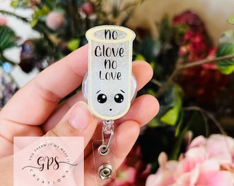 No Glove No Love Badge Reel, Humour Badge Reel, ID Holder, Nurse Badge Reel, Medical, Urologist, Preservative Badge Reel, Badge Reel Gift