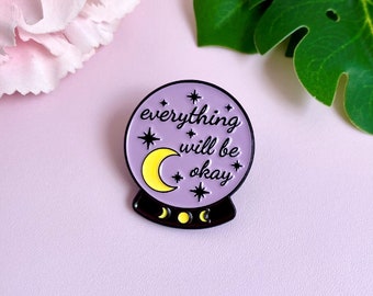 Pin's émaillé boule de cristal avec texte " everything will be okay " et motifs lunes