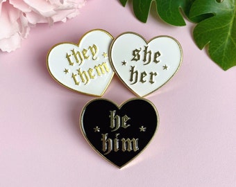 Gold enamel pin pronoun of your choice He/Him, She/Her or They/Them