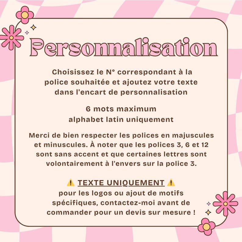 Puede incluir: Un fondo rosa y blanco a cuadros con un marco rosa. El marco contiene texto en franc&eacute;s, incluyendo "Personnalisation" e instrucciones de personalizaci&oacute;n, con un m&aacute;ximo de 6 palabras. Gr&aacute;ficos florales y estrellas decoran las esquinas.