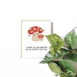 J'ai tellement de champignons dans mon coeur pour vous | Carte d'amour Saint Valentin Kawaii Nourriture mignonne Carte de voeux Punny Relation Vday Amitié