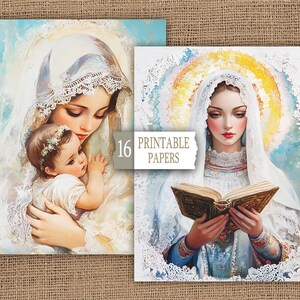 May include: Two digital printable papers featuring religious imagery. The first image shows a woman in a white veil holding a baby. The second image shows a woman in a white veil holding a book. Both images have a halo around their heads.