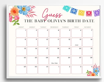 May include: A printable calendar with a floral design and colorful paper flags. The calendar is titled "Guess the Baby Olivia's Birth Date" and includes the months of June and July.