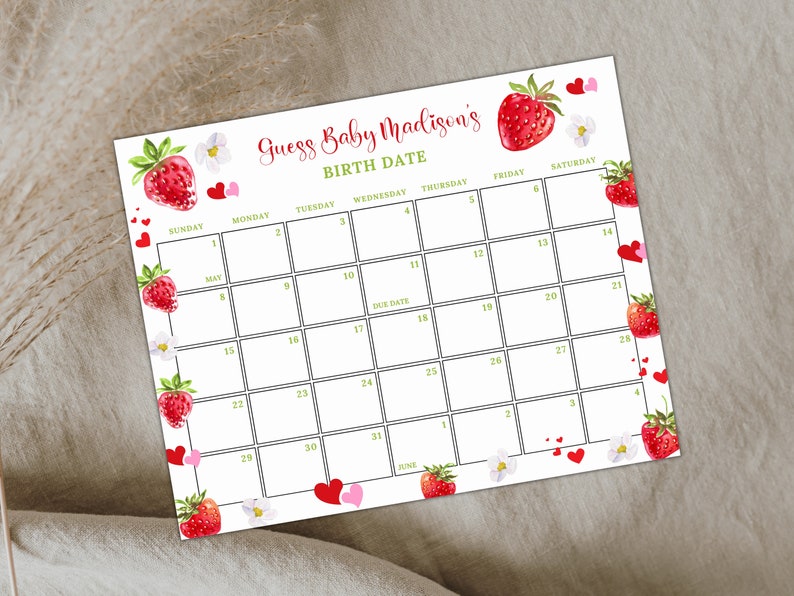 May include: A printable baby shower game with a calendar for guests to guess the baby's birth date. The calendar is decorated with strawberries and hearts. The text on the calendar reads "Guess Baby Madison's Birth Date".