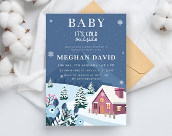 May include: A blue baby shower invitation with a winter scene. The invitation reads "Baby It's Cold Outside" and includes the names "Meghan David". The invitation also includes the date and time of the shower, the address, and RSVP information.