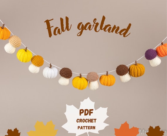 Crochet garland pattern, Crochet pumpkin pattern and mushroom crochet pattern, Crochet food pattern, Fall crochet decor