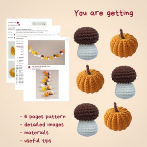 May include: Crochet pattern for a fall garland with mushrooms and pumpkins. The pattern includes 6 pages, detailed images, materials, and useful tips. "Fall garland by muffi.com"