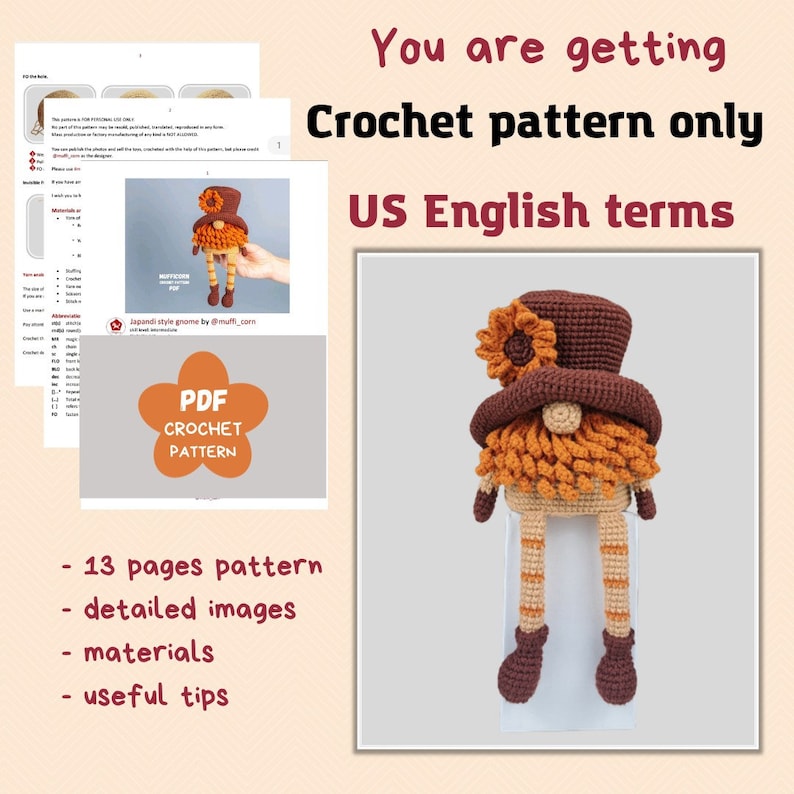 May include: Crochet pattern for a gnome with a brown hat, orange beard, and striped legs. The pattern includes 13 pages, detailed images, materials, and useful tips.  "Japandi style gnome by @muff_corn"