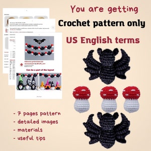 May include: Crochet pattern for a Halloween garland featuring black bats and red mushrooms. The pattern includes 7 pages, detailed images, materials list, and useful tips. The pattern is written in US English terms.